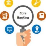 Các thành phần cơ bản của hệ thống Core Banking